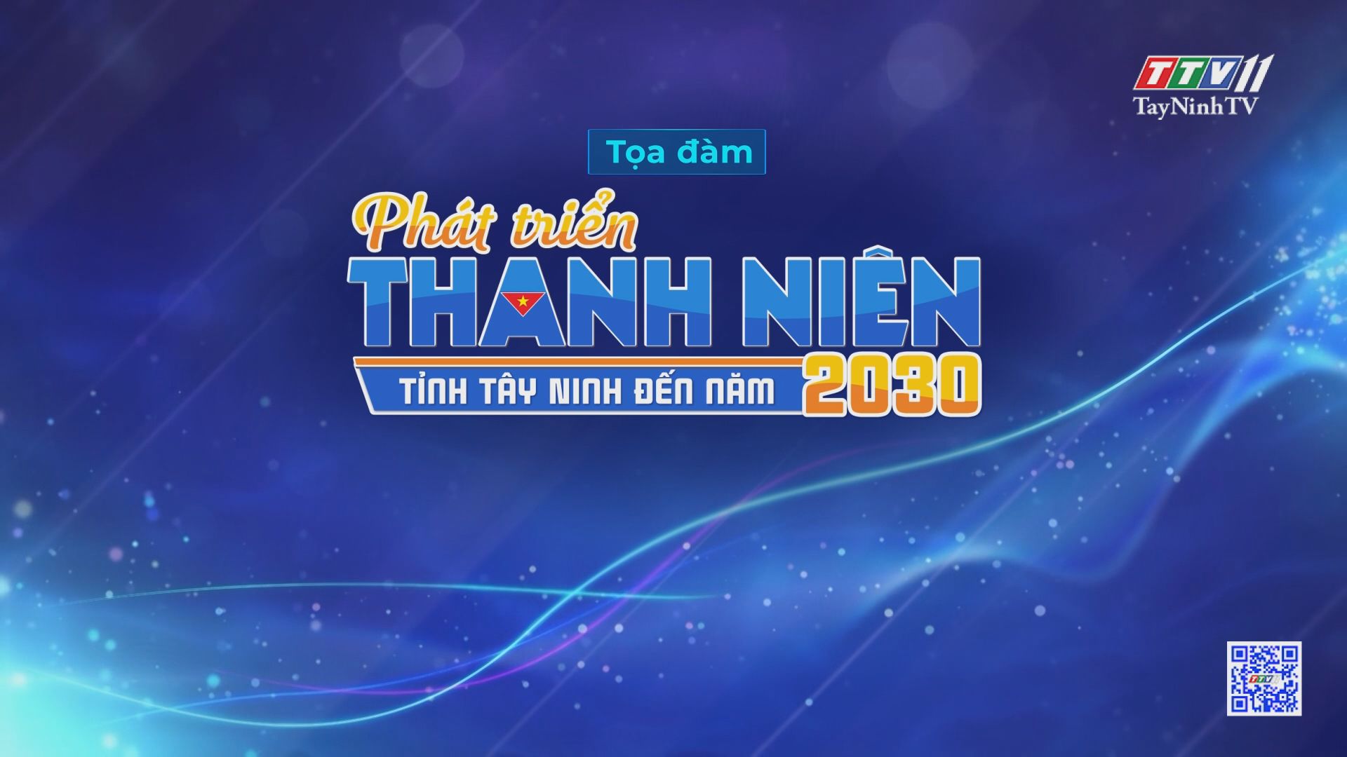 Tọa đàm: Phát triển thanh niên tỉnh Tây Ninh đến năm 2030 | TIẾNG NÓI CỬ TRI | TayNinhTV